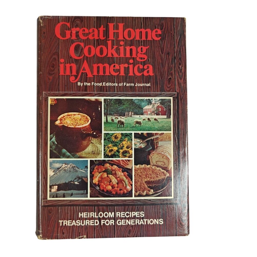 Great Home Cooking In America By Farm Journal 1976 Hardcover First Edition